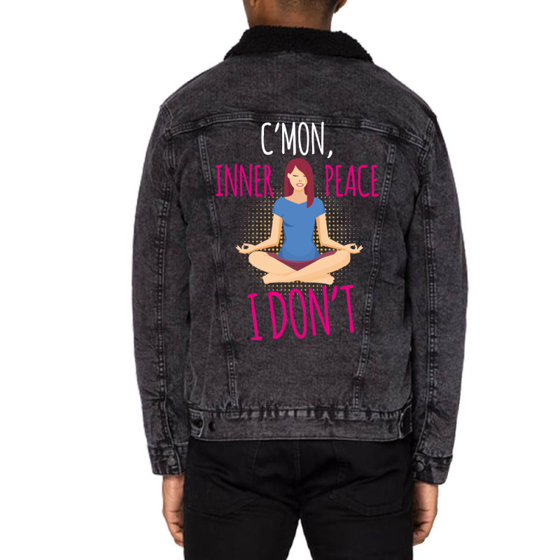 C'mon Inner Peace Unisex Sherpa-lined Denim Jacket | Artistshot