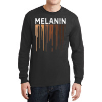 Drippin Melanin Shirt For Women Pride - Gifts Black History _006 Long Sleeve Shirts | Artistshot