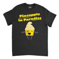 Pineapple In Paradise Classic T-shirt | Artistshot