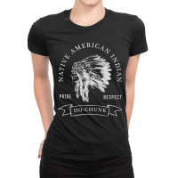 Ho Chunk Tribe Native American Indian Pride Respect Darker Ladies Fitted T-shirt | Artistshot