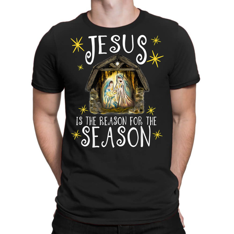 Christmas Nativity Jesus Is The Reason For The Season Manger T Shirt T-Shirt by lavenakf44f | Artistshot