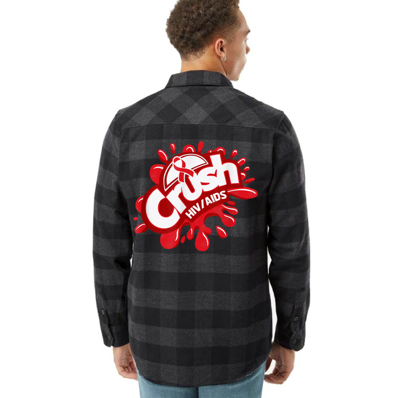 Crush Hiv Aids Awareness Red Ribbon World Aids Day T Shirt Flannel Shirt by gswarnkab | Artistshot