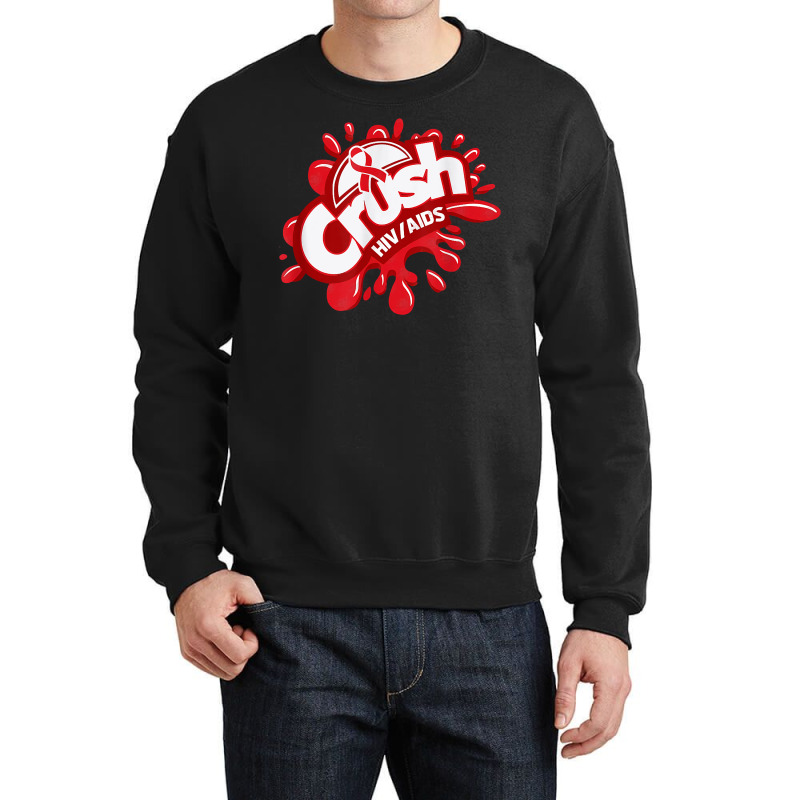 Crush Hiv Aids Awareness Red Ribbon World Aids Day T Shirt Crewneck Sweatshirt by gswarnkab | Artistshot