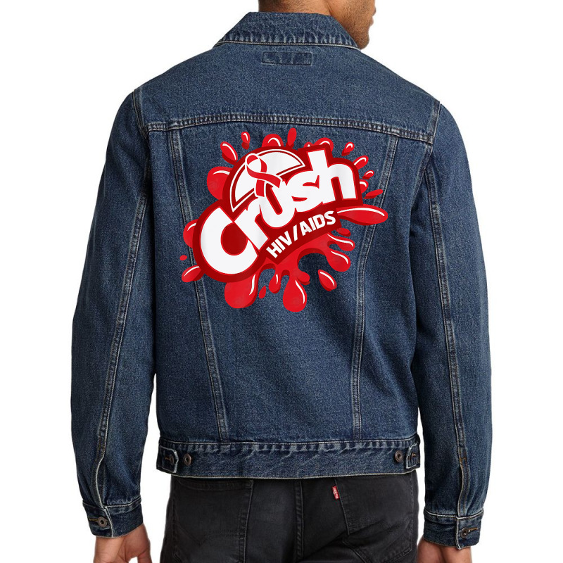 Crush Hiv Aids Awareness Red Ribbon World Aids Day T Shirt Men Denim Jacket by gswarnkab | Artistshot