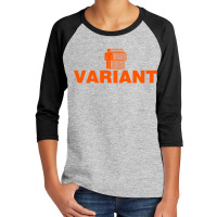 Variant Design Youth 3/4 Sleeve | Artistshot