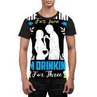 First Time Dad  She's Eating For Two I'm Drinking For Three T Shirt Graphic T-shirt | Artistshot