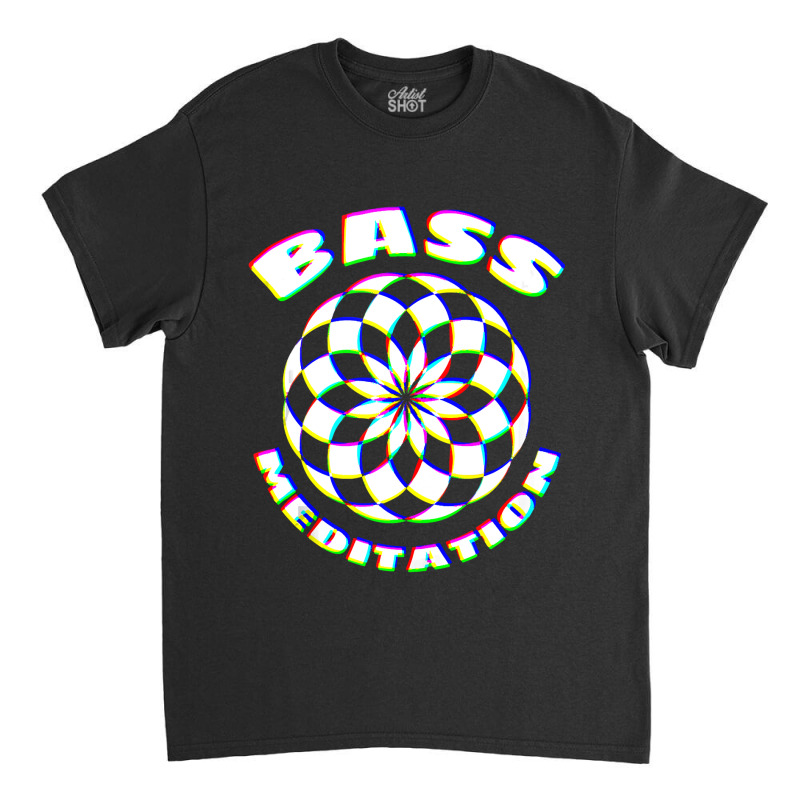 Edm Techno Bass Meditation Design Dance Rave Music Classic T-shirt by ElizabethAtist | Artistshot