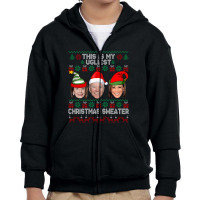 This Is My Ugliest Christmas Sweater Funny Joe Biden Kamala Long Sleev Youth Zipper Hoodie | Artistshot