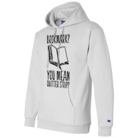 Funny Cool Unique Bookmark Perfect Book Nerd Gift T Shirt T Shirt Champion Hoodie | Artistshot