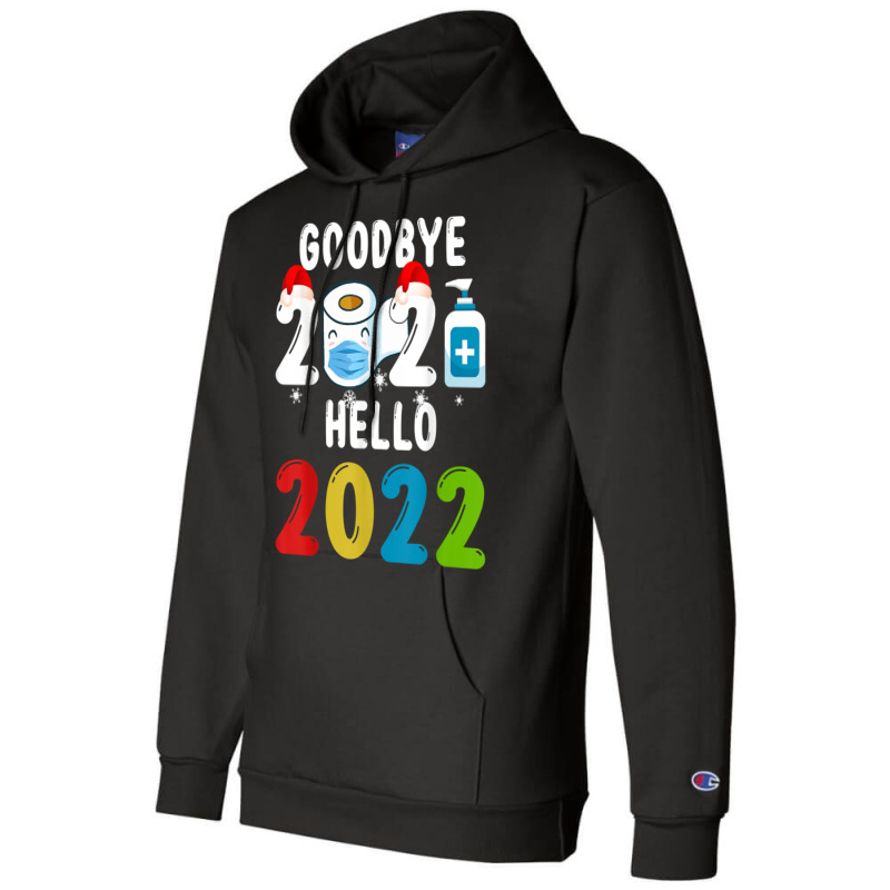 Goodbye 2021 Hello 2022 Santa Hat Mask Syringe New Year Eve T Shirt Champion Hoodie | Artistshot