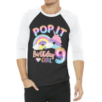 Kids Pop It 9th Year Old Birthday Girl For Pop Party Theme 3/4 Sleeve Shirt | Artistshot