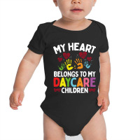 Childcare Teacher My Heart Belongs To My Daycare Provider Baby Bodysuit | Artistshot