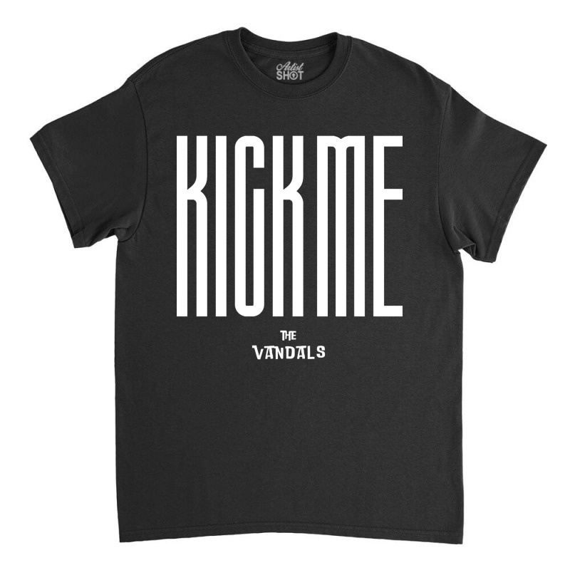 The Vandals Kick Me Classic T-shirt | Artistshot