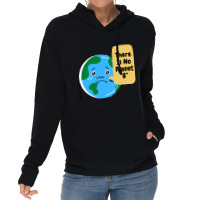 There Is No Planet B-k2dyt Lightweight Hoodie | Artistshot