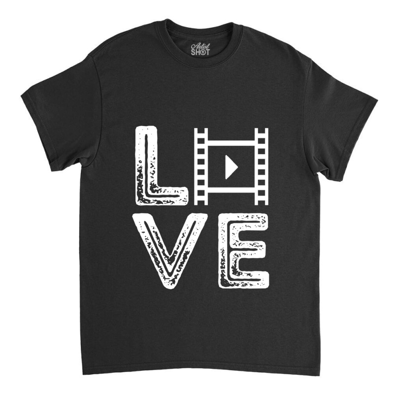 Filmmaker Love Film Producer Film Director Cameraman Classic T-shirt by SuzanneElaineSehorn | Artistshot