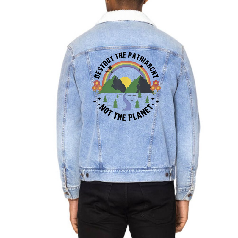 Destroy The Patriarchy Not The Planet Smash Patriarchy Unisex Sherpa-Lined Denim Jacket by Davidartist | Artistshot