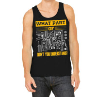 Electrical What Part Of Don't You Understand Electrician Tank Top | Artistshot