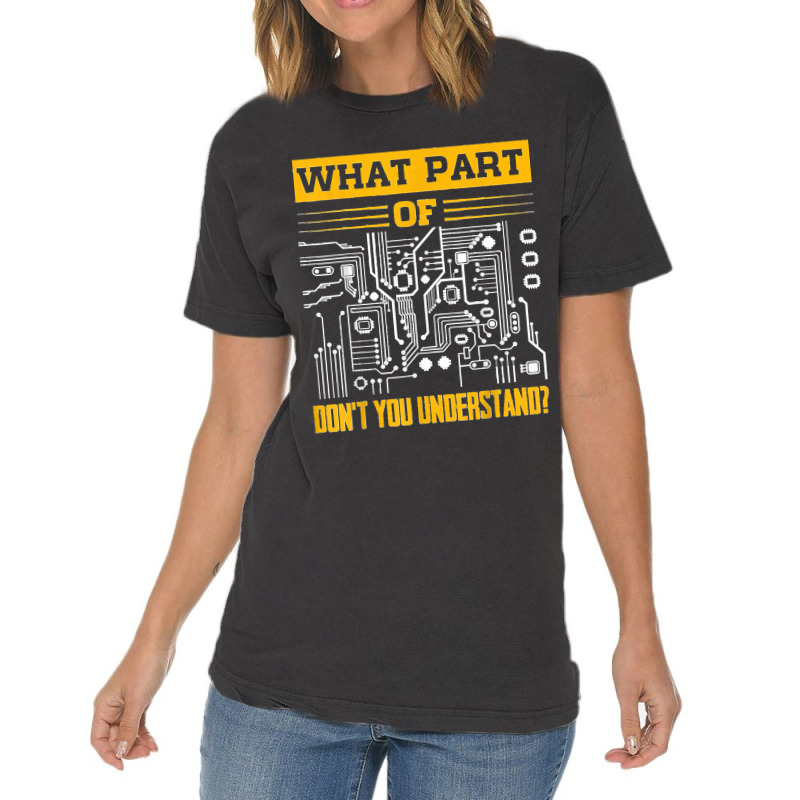 Electrical What Part Of Don't You Understand Electrician Vintage T-Shirt by ISAIASSANTIAGO | Artistshot