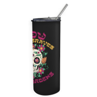 Graves Into Gardens Skinny Tumbler | Artistshot