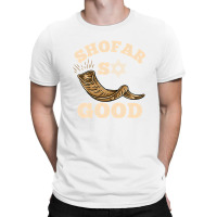 Shofar So Good Rosh Hashanah T-shirt | Artistshot