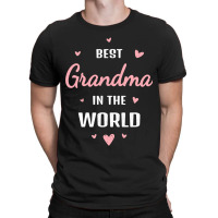 Best Grandma In The World Greatest Granny Mothers Day Design T-shirt | Artistshot