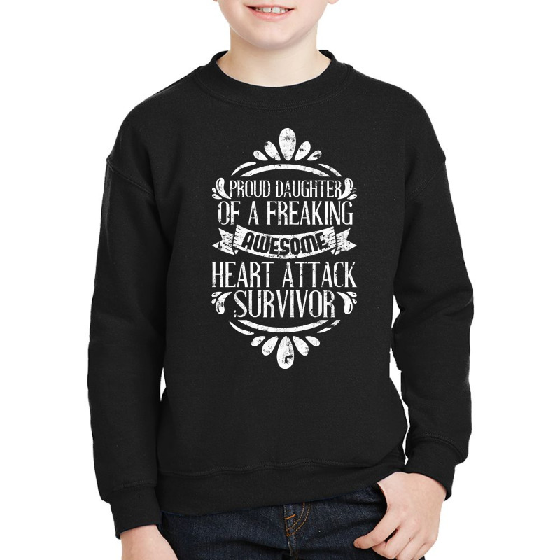 Heart Attack Survivor Heart Surgery Daughter Youth Sweatshirt by greggjvandervor | Artistshot