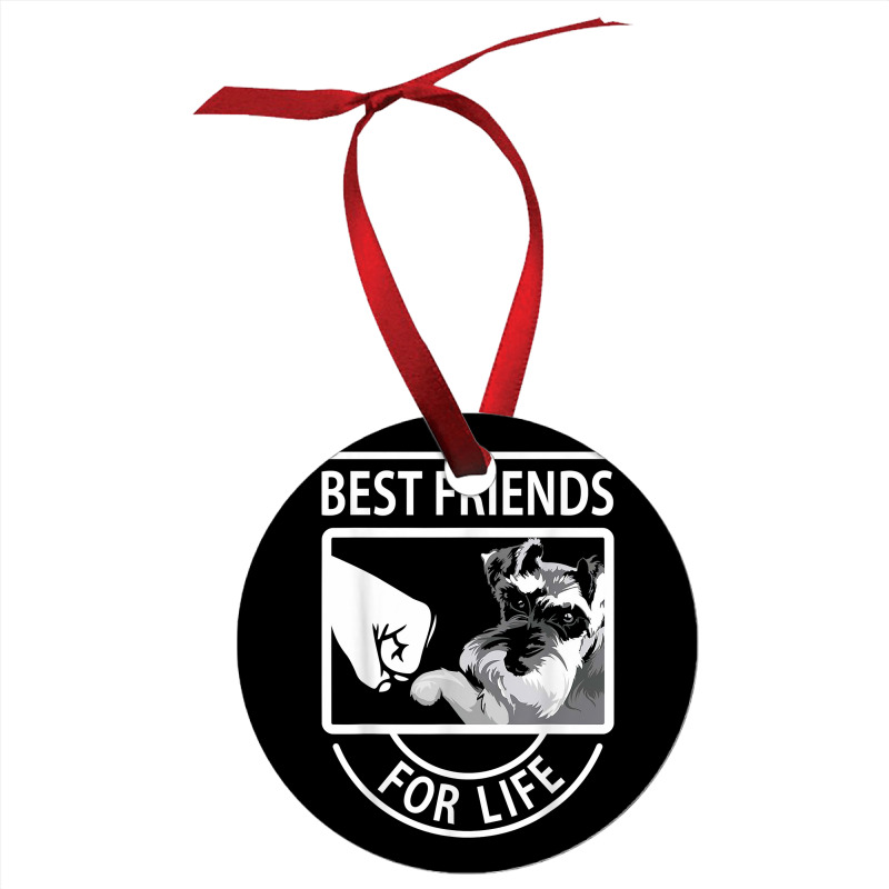 Schnauzer Best Friends For Life Tshirt Ornament | Artistshot