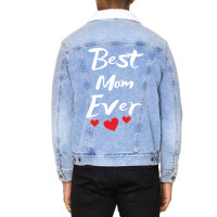 Best Mom Ever Mothers Day Pullover Unisex Sherpa-lined Denim Jacket | Artistshot