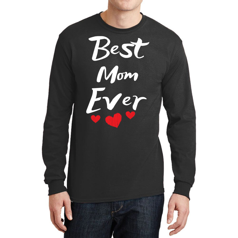 Best Mom Ever Mothers Day Pullover Long Sleeve Shirts | Artistshot