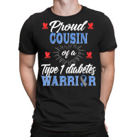 T1d Proud Cousin Diabetes Awareness Type 1 Insulin Pancreas T Shirt T-shirt | Artistshot