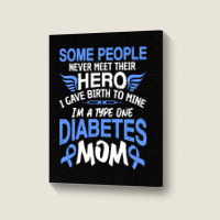 Type 1 Diabetes Mom Mother T1d Diabetic Awareness Women Pullover Hoodi Portrait Canvas Print | Artistshot