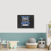 Type 1 Diabetes Mom Mother T1d Diabetic Awareness Women Pullover Hoodi Landscape Canvas Print | Artistshot