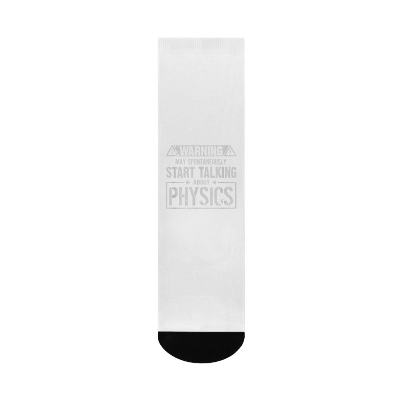 Warning May Start Talking About Physics T Shirt Crew Socks | Artistshot