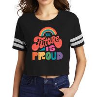 The Future Is Proud Lgbtq Pride Colorful Rainbow Word Art Scorecard Crop Tee | Artistshot