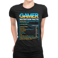 Controller Playing Video Games Gamer Nutrition Facts Gaming Ladies Fitted T-shirt | Artistshot