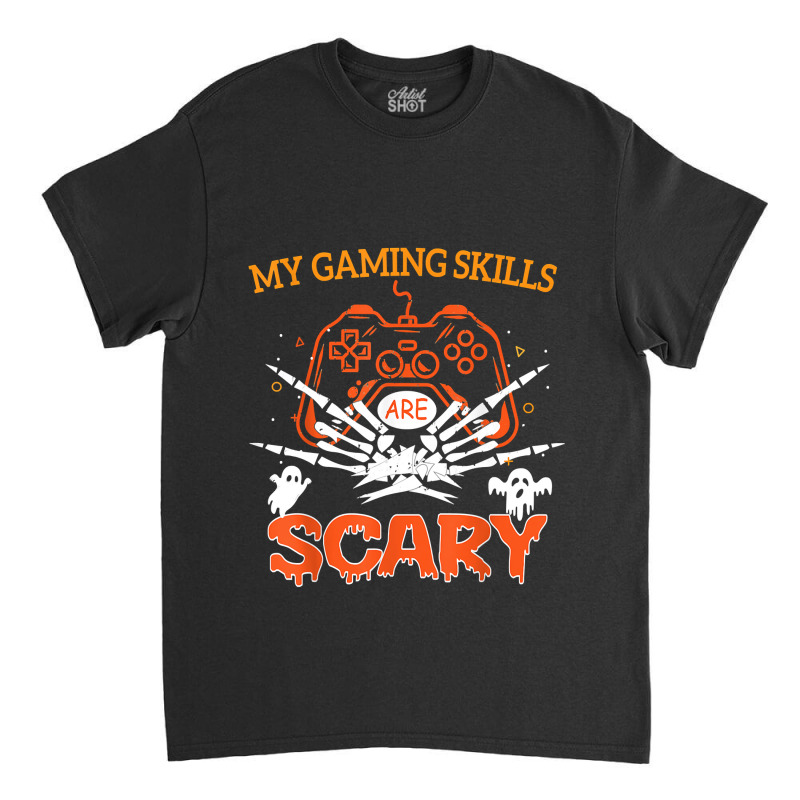 Funny Halloween Gaming Skills Gamer Girls Or Boys Skeleton Classic T-shirt by ElizabethAtist | Artistshot