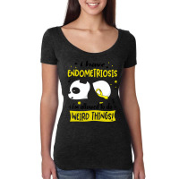 I Have Endometriosis I'm Allowed To Do Weird Things!-udie8 Women's Triblend Scoop T-shirt | Artistshot