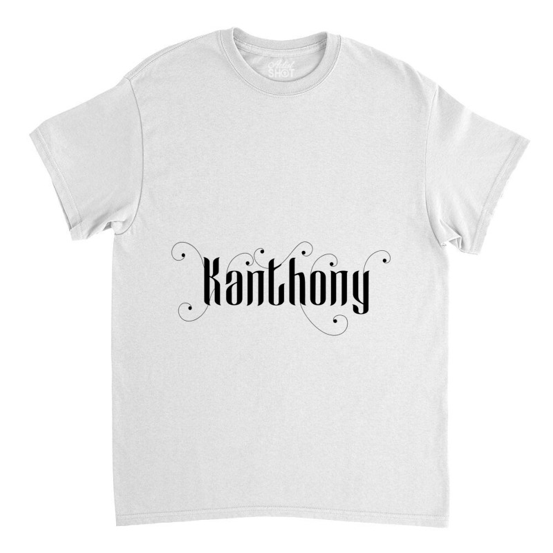 Kanthony Classic T-shirt by NINOZKABAUGHMAN | Artistshot