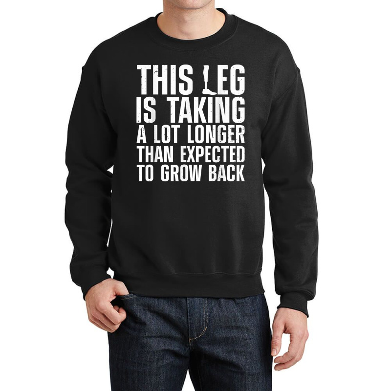 Funny Leg Amputee Design For Men Women Amputation Survivor T Shirt Crewneck Sweatshirt | Artistshot