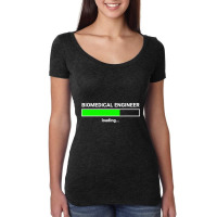 Biomedical Engineer Loading College Major Gift Women's Triblend Scoop T-shirt | Artistshot