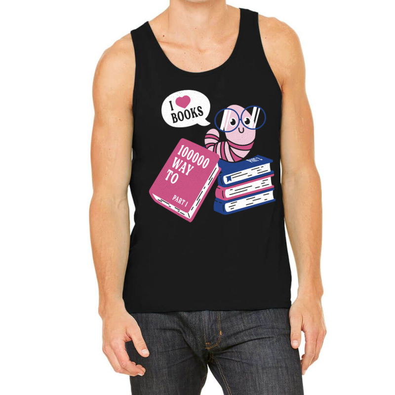 Worm Love Books Tank Top by brumfieldportillo7vlpq8 | Artistshot