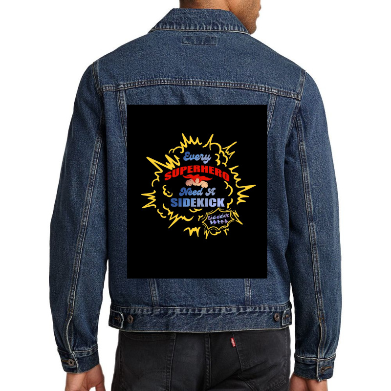 Every Superhero Needs A Sidekick And Sidekick Shirt Men Denim Jacket by LindsayAnnSkog | Artistshot