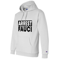 Arrest Fauci Facts Cap Champion Hoodie | Artistshot