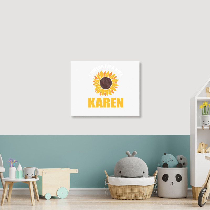 Sunflower Design I Swear Im A Nice Karen For Women Funny Landscape Canvas Print | Artistshot