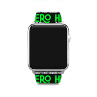 Lyme Mom Most People Never Meet Their Hero I Raised Mine (2) Apple Watch Band | Artistshot