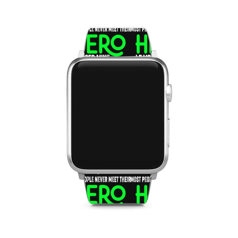 Lyme Mom Most People Never Meet Their Hero I Raised Mine (2) Apple Watch Band | Artistshot