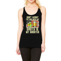 Don't Worry I've Had Both My Shots And Booster Funny Vaccine Racerback Tank | Artistshot