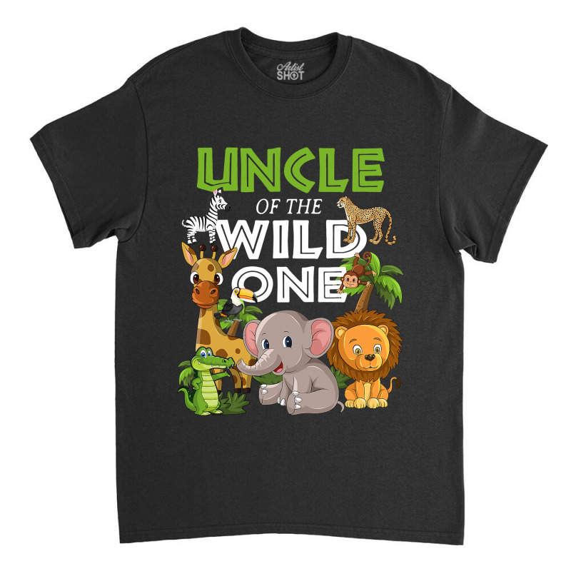 Uncle Of The Wild One Zoo Birthday Safari Jungle Animal Classic T-shirt by AlejandroArtist | Artistshot