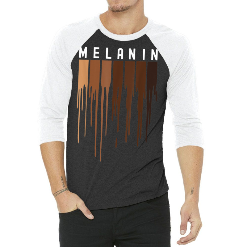 Drippin Melanin  For Women Pride - Black History Gift _010 3/4 Sleeve Shirt | Artistshot