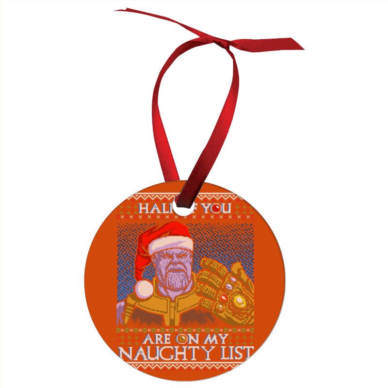 Half Of You Are On My Naughty List Ornament | Artistshot